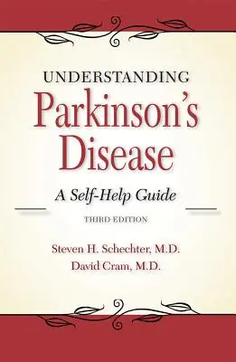 Comprendre la maladie de Parkinson : Un guide d'auto-assistance - Understanding Parkinson's Disease: A Self-Help Guide