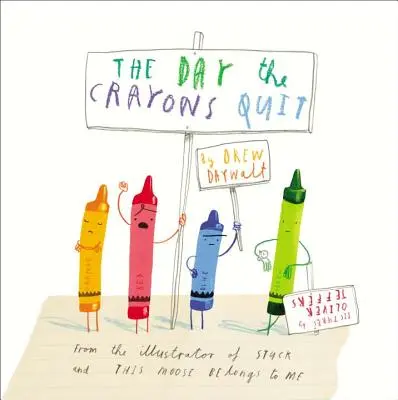 Le jour où les crayons de couleur ont cessé de fonctionner - The Day the Crayons Quit