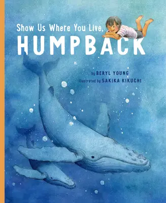 Montre-nous où tu vis, Humpback - Show Us Where You Live, Humpback