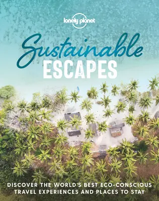 Escapades durables 1 - Sustainable Escapes 1