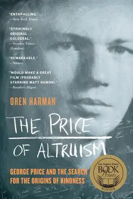 Le prix de l'altruisme : George Price et la recherche des origines de la bonté - The Price of Altruism: George Price and the Search for the Origins of Kindness