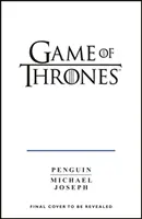 Game of Thrones : Un guide pour Westeros et au-delà - Le seul guide officiel de la série télévisée complète de HBO - Game of Thrones: A Guide to Westeros and Beyond - The Only Official Guide to the Complete HBO TV Series