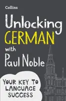Débloquer l'allemand avec Paul Noble - Unlocking German with Paul Noble