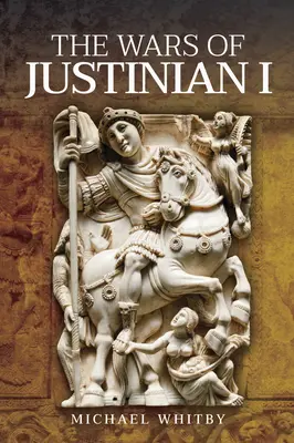 Les guerres de Justinien Ier - The Wars of Justinian I