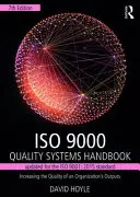 ISO 9000 Quality Systems Handbook - Mis à jour pour la norme ISO 9001 : 2015 : Accroître la qualité des produits d'une organisation - ISO 9000 Quality Systems Handbook-Updated for the ISO 9001: 2015 Standard: Increasing the Quality of an Organization's Outputs