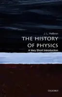 L'histoire de la physique : Une très courte introduction - The History of Physics: A Very Short Introduction