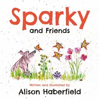 Sparky et ses amis - Sparky and Friends