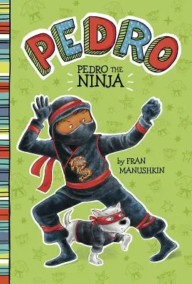 Pedro le Ninja - Pedro the Ninja