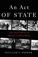 Un acte d'État : L'exécution de Martin Luther King - An Act of State: The Execution of Martin Luther King