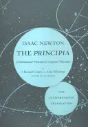 Les Principia : La traduction qui fait autorité : Principes mathématiques de la philosophie naturelle - The Principia: The Authoritative Translation: Mathematical Principles of Natural Philosophy