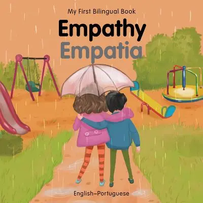 Mon premier livre bilingue-Empathie (anglais-portugais) - My First Bilingual Book-Empathy (English-Portuguese)