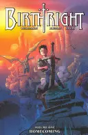 Birthright Volume 1 : Homecoming - Birthright Volume 1: Homecoming