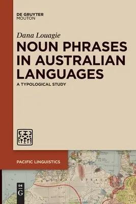 Phrases nominales dans les langues australiennes : Une étude typologique - Noun Phrases in Australian Languages: A Typological Study