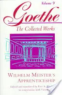 Goethe, tome 9 : L'apprentissage de Wilhelm Meister - Goethe, Volume 9: Wilhelm Meister's Apprenticeship