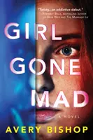 Une fille devenue folle - Girl Gone Mad