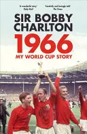 1966 : Mon histoire de la Coupe du monde - 1966: My World Cup Story