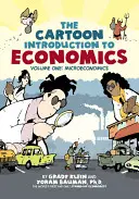 La bande dessinée Introduction à l'économie : Volume 1 : Microéconomie - The Cartoon Introduction to Economics: Volume One: Microeconomics