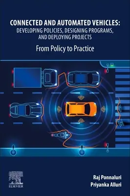 Véhicules connectés et automatisés : Élaborer des politiques, concevoir des programmes et déployer des projets : De la politique à la pratique - Connected and Automated Vehicles: Developing Policies, Designing Programs, and Deploying Projects: From Policy to Practice