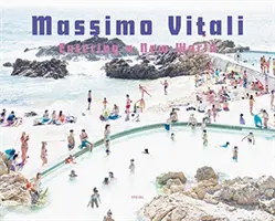 Massimo Vitali : Entrer dans un nouveau monde : Photographies 2009-2018 - Massimo Vitali: Entering a New World: Photographs 2009-2018