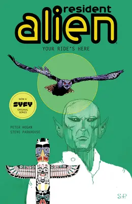 Resident Alien Volume 6 : La course est là - Resident Alien Volume 6: Your Ride's Here