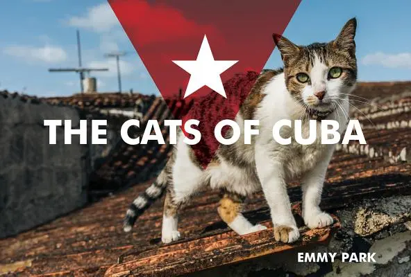 Les chats de Cuba - The Cats of Cuba