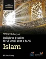 WJEC/Eduqas Études religieuses pour A Level Year 1 & AS - Islam - WJEC/Eduqas Religious Studies for A Level Year 1 & AS - Islam