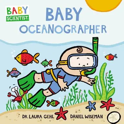 Bébé océanographe - Baby Oceanographer