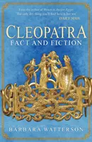 Cléopâtre : Réalité et fiction - Cleopatra: Fact and Fiction