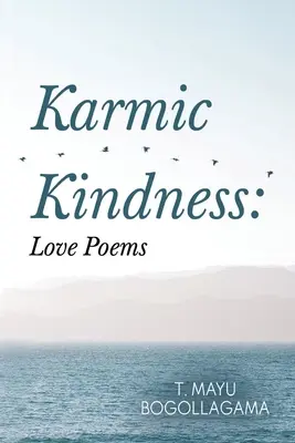 Karmic Kindness : Poèmes d'amour - Karmic Kindness: Love Poems