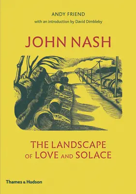 John Nash : Le paysage de l'amour et du réconfort - John Nash: The Landscape of Love and Solace