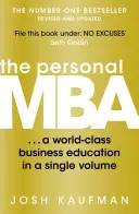 Personal MBA - Une formation commerciale de classe mondiale en un seul volume - Personal MBA - A World-Class Business Education in a Single Volume