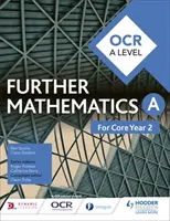 OCR A Level Further Mathematics Core Year 2 (AS) - OCR A Level Further Mathematics Core Year 2