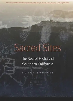 Sites sacrés : L'histoire secrète de la Californie du Sud - Sacred Sites: The Secret History of Southern California