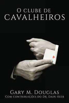 O Clube de Cavalheiros (Portugais) - O Clube de Cavalheiros (Portuguese)