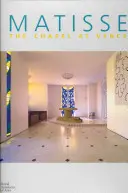 Matisse : La chapelle de Vence - Matisse: The Chapel at Vence