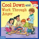 Se calmer et gérer sa colère - Cool Down and Work Through Anger