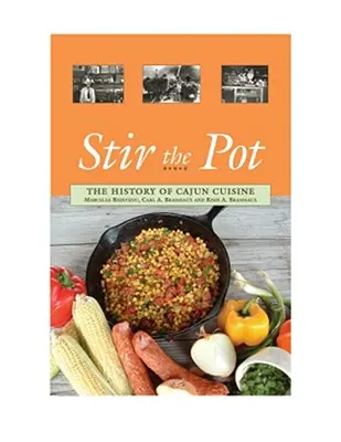 Stir the Pot : L'histoire de la cuisine cajun - Stir the Pot: The History of Cajun Cuisine