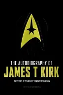 L'autobiographie de James T. Kirk - The Autobiography of James T. Kirk