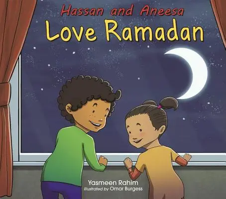 Hassan et Aneesa aiment le Ramadan - Hassan and Aneesa Love Ramadan