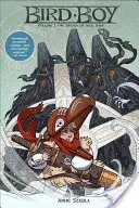 Bird Boy, tome 1 : L'épée de Mali Mani - Bird Boy, Volume 1: The Sword of Mali Mani