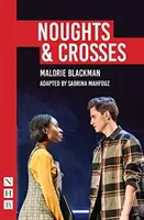 Les quatre coins du monde : (Sabrina Mahfouz/Pilot Theatre Version) - Noughts & Crosses: (Sabrina Mahfouz/Pilot Theatre Version)