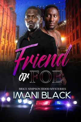 Ami ou ennemi : les mystères de Brice Simpson Hood - Friend or Foe: Brice Simpson Hood Mysteries