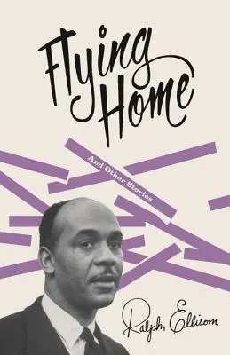 Flying Home : Et autres histoires - Flying Home: And Other Stories