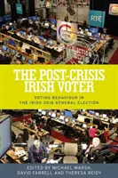 L'électeur irlandais de l'après-crise : Le comportement électoral lors des élections générales irlandaises de 2016 - The post-crisis Irish voter: Voting behaviour in the Irish 2016 general election