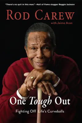 Rod Carew : Un dur à cuire - Rod Carew: One Tough Out