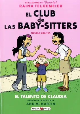 Le Club des Baby-Sitters : Le talent de Claudia - El Club de Las Baby-Sitters: El Talento de Claudia