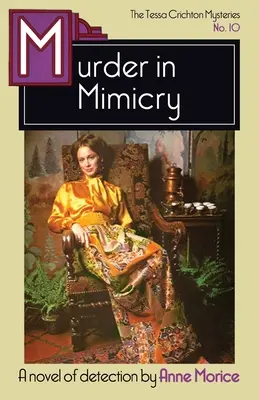 Meurtre par mimétisme : un mystère de Tessa Crichton - Murder in Mimicry: A Tessa Crichton Mystery