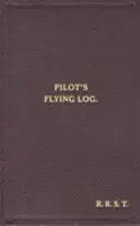 Journal de bord fac-similé du capitaine d'aviation Robert Stanford Tuck - W/Cdr Robert Stanford Tuck Facsimile Flying Log Book