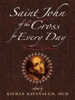 Saint Jean de la Croix pour tous les jours - Saint John of the Cross for Every Day