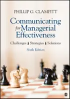 Communiquer pour l'efficacité managériale : Défis Stratégies Solutions - Communicating for Managerial Effectiveness: Challenges Strategies Solutions